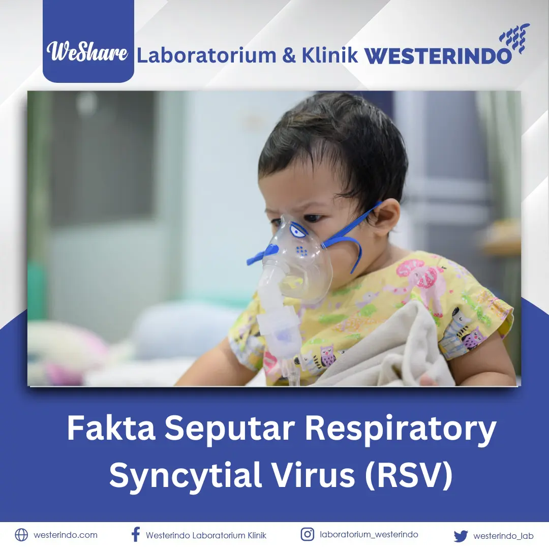Fakta Seputar Respiratory Syncytial Virus (RSV)