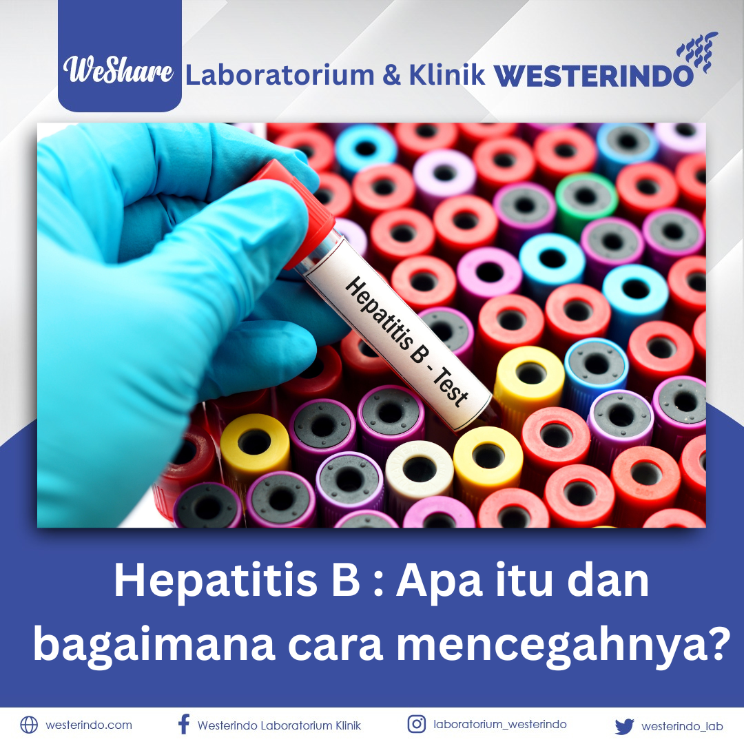 Hepatitis B Apa itu dan bagaimana cara mencegahnya